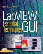 Labview Gui Essential Techniques cover