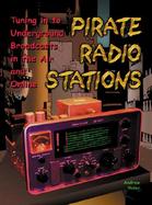 Pirate Radio Stations Tuning in to Underground Broadcasts in the Air and Online cover