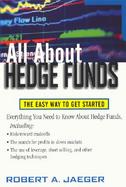 All About Hedge Funds The Easy Way to Get Started cover