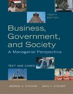 Business, Government and Society A Managerial Perspective  Text and Cases cover