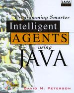 Developing Smarter Intelligent Agents Using Java cover