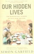 Our Hidden Lives The Remarkable Diaries Of Post-War Britain cover