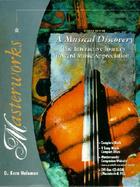 Masterworks A Musical Discovery  The Interactive Journey Toward Music Appreciation cover