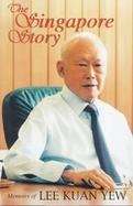The Singapore Story Memoirs of Lee Kuan Yew cover