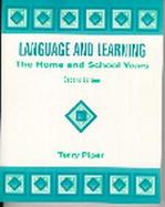 Language and Learning: The Home and School Years cover