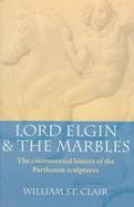 Lord Elgin and the Marbles cover