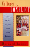 Cultures in Conflict Christians, Muslims, and Jews in the Age of Discovery cover