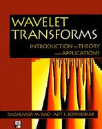 Wavelet Transforms: Introduction to Theory and Applications cover