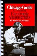 Chicago Guide to Preparing Electronic Manuscripts For Authors and Publishers cover