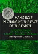 Man's Role in Changing the Face of the Earth cover