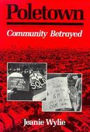 Poletown Community Betrayed cover
