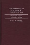 Sex Differences in Political Participation: Processes of Change in Fourteen Nations cover