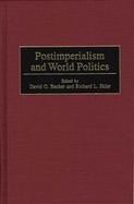 Postimperialism and World Politics cover