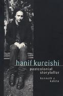 Hanif Kureishi Postcolonial Storyteller cover
