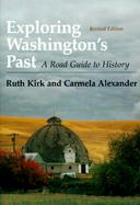 Exploring Washington's Past A Road Guide to History cover