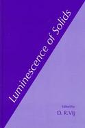 Luminescence of Solids cover