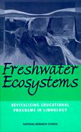 Freshwater Ecosystems Revitalizing Educational Programs in Limnology cover