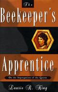 The Beekeeper's Apprentice Or on the Segregation of the Queen cover