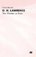 D. H. Lawrence The Thinker As Poet cover