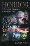 Horror A Thematic History in Fiction and Film cover