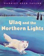 Ulaq and the Northern Lights cover