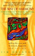The Way of Harmony Walking the Inner Path to Balance, Happiness and Success cover