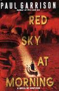 Red Sky at Morning: A Novel of Suspense cover