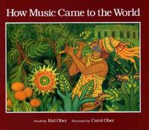 How Music Came to the World An Ancient Mexican Myth cover