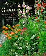 My Kind of Garden: Photographs & Insights on Creating a Personal Garden cover