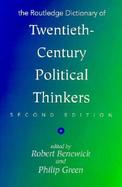 The Routledge Dictionary of Twentieth-Century Political Thinkers cover