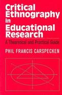 Critical Ethnography in Educational Research A Theoretical and Practical Guide cover