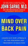 Mind over Back Pain A Radically New Approach to the Diagnosis and Treatment of Back Pain cover