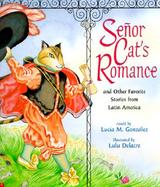 Senor Cat's Romance: And Other Favorite Stories from Latin America cover