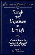 Suicide and Depression in Late Life Critical Issues in Treatment, Research, and Public Policy cover