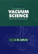 Foundations of Vacuum Science and Technology cover