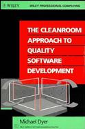The Cleanroom Approach to Quality Software Development cover