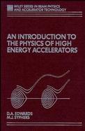 An Introduction to the Physics of High Energy Accelerators cover