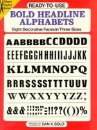 Ready-To-Use Bold Headline Alphabets Eight Decorative Faces in Three Sizes cover