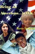Being an American-Is O.K cover