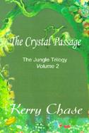 The Crystal Passage The Jungle Trilogy cover