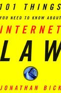 101 Things You Need to Know about Internet Law cover