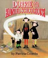 Dorrie and the Haunted Schoolhouse cover