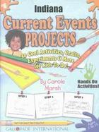 Indiana Current Events Projects 30 Cool, Activities, Crafts, Experiments & More for Kids to Do!  Ages 5-15 (volume6) cover