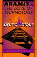 Aramis or the Love of Technology cover