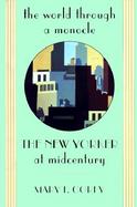 The World Through a Monocle The New Yorker at Midcentury cover