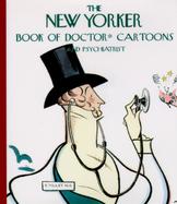 The New Yorker Book of Doctor Cartoons And Psychiatrist cover