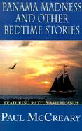 Panama Madness and Other Bedtime Stories Featuring Rattus Americanus cover