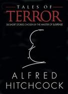 Tales Of Terror 58 Short Stories Chosen By The Master Of Suspense cover