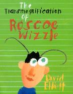 The Transmogrification of Roscoe Wizzle cover