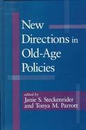 New Directions in Old Age Policies cover